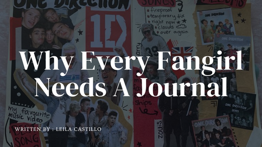 Why Every Fangirl Needs a Journal